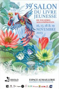Le 39e Salon du Livre Jeunesse de Fougères aura lieu du 16 au 19 novembre 2023 !