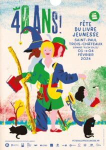 La Fête du Livre Jeunesse de Saint-Paul-Trois-Châteaux souffle ses 40 bougies du 1er au 4 février 2024 !