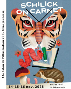 Schilick on carnet : 13e édition du salon de l’illustration et du livre jeunesse de Schiltigheim